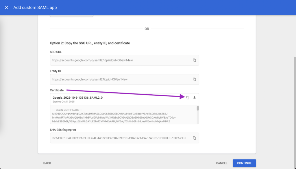 On option 2 in the "Add custom saml app" google dashboard page an arrow points to the copy button for the certificate.