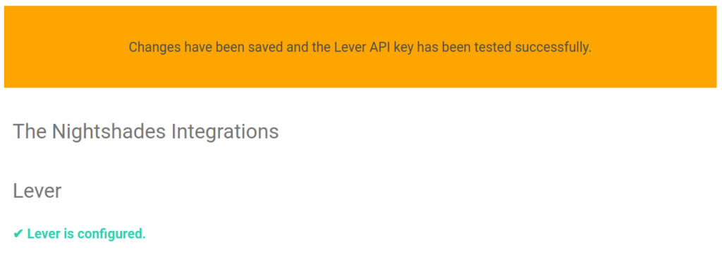 Integrations page with a banner at the top that says "changes have been saved and the lever api key has been tested successfully".
