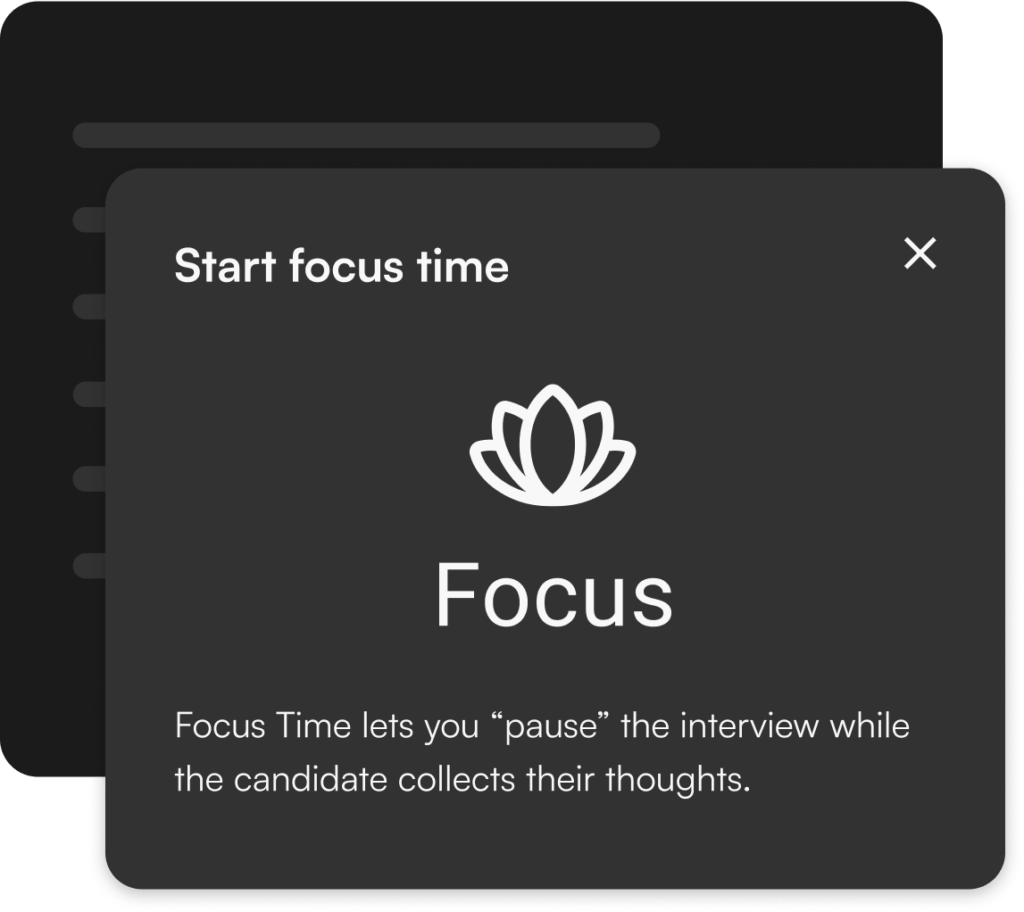Focus Time lets you pause the interview while the candidate collects their thoughts