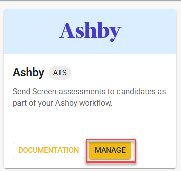 Carte d'interface utilisateur pour ‘Ashby’ avec une étiquette ‘ATS’ et la description ‘Envoyez des évaluations d'écran aux candidats dans le cadre de votre flux de travail Ashby’. Deux boutons apparaissent en bas : ‘Documentation’ et un bouton ‘Gérer’ en surbrillance.